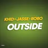 Khid, Jasse & Bobô - Outside - Single